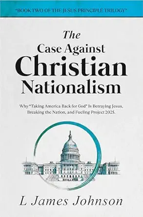 The Case Against Christian Nationalism cover